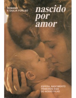 Nascido Por Amor | de Romano Forleo e Giulia Forleo