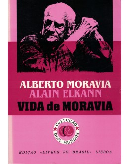 Vida de Moravia | de Alberto Moravia e Alain Elkann