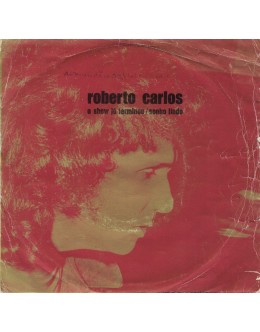 Roberto Carlos | O Show Já Terminou / Sonho Lindo [Single]