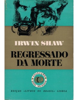 Regressado da Morte | de Irwin Shaw