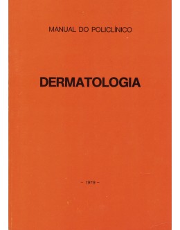 Dermatologia - Manual do Policlínico