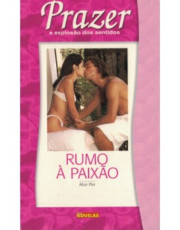 Rumo à Paixão / Amor Tropical | de Alice Flor / Joana Açucena