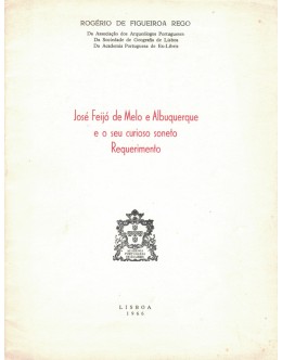 José Feijó de Melo e Albuquerque e o seu Curioso Soneto Requerimento | de Rogério de Figueiroa Rego