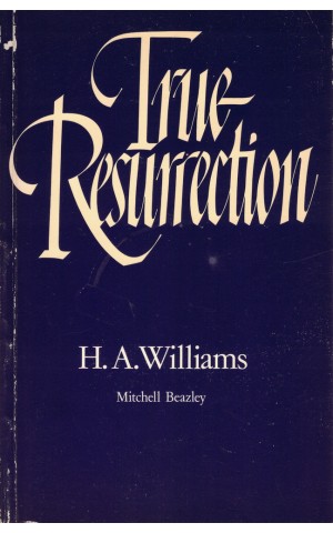 True Resurrection | de H. A. Williams