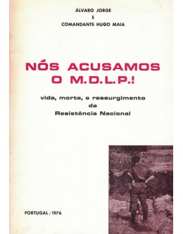 Nós Acusamos o M.D.L.P.! | de Álvaro Jorge e Comandante Hugo Maia