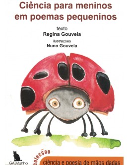 Ciência Para Meninos Em Poemas Pequenos | de Regina Gouveia