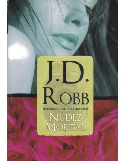 Nudez Mortal | de J. D. Robb (Nora Roberts)