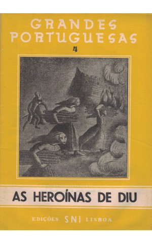 Grandes Portuguesas - N.º 4 - As Heroínas de Diu