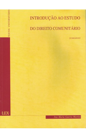 Introdução ao Estudo do Direito Comunitário | de Ana Maria Guerra Martins