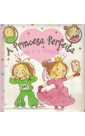 A Princesa Perfeita - Marta e a Elegância | de Fabienne Blanchut