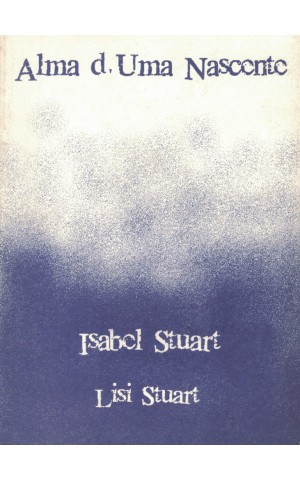Alma d'Uma Nascente | de Isabel Stuart (Lisi Stuart)