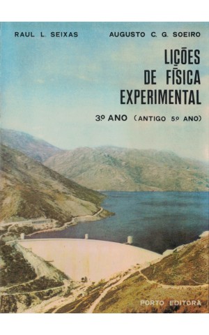 Lições de Física Experimental - 3.º Ano (Antigo 5.º Ano) | de Raul L. Seixas e Augusto C. G. Soeiro