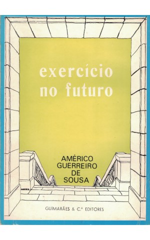 Exercício no Futuro | de Américo Guerreiro de Sousa