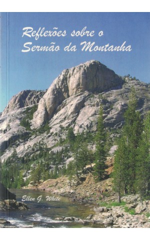 Reflexões Sobre o Sermão da Montanha | de Ellen G. White