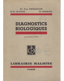Diagnostics Biologiques | de Noël Fiessinger, Henri-René Olivier e Maurice Herbain