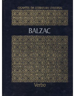 Gigantes da Literatura Universal: Balzac
