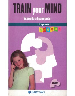 Train Your Mind - Exercite a sua Mente + Novos - Livro 3