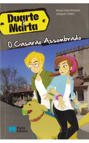 Duarte e Maria - O Casarão Assombrado | de Maria Inês Almeida e Joaquim Vieira