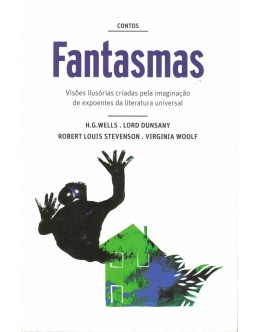 Contos Fantasmas | de H. G. Wells, Lord Dunsany, Robert Louis Stevenson e Virginia Woolf