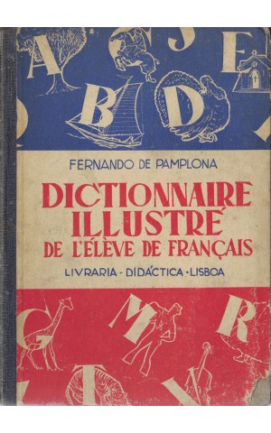 Dictionnaire Illustré de l'Élève de Français | de Fernando de Pamplona