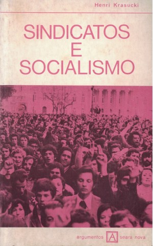 Sindicatos e Socialismo | de Henri Krasucki