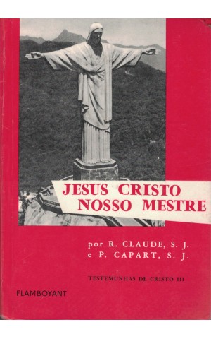 Jesus Cristo Nosso Mestre | de R. Claude e P. Capart