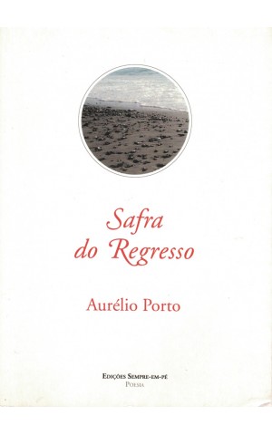 Safra do Regresso | de Aurélio Porto