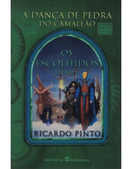 Os Escolhidos - Livro I: A Dança de Pedra do Camaleão | de Ricardo Pinto