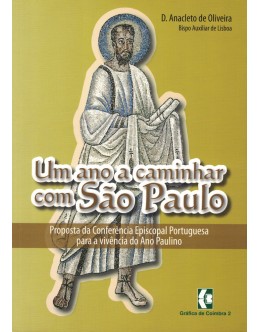 Um Ano a Caminhar com São Paulo | de D. Anacleto de Oliveira