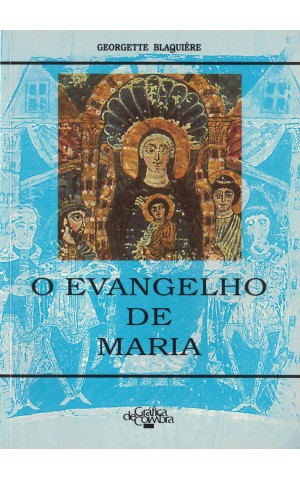 O Evangelho de Maria | de Georgette Blaquière