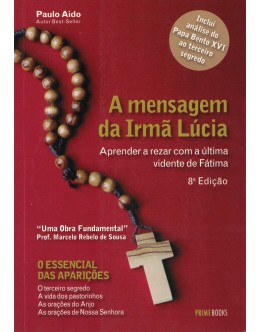 A Mensagem da Irmã Lúcia | de Paulo Aido