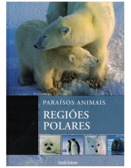 Paraísos Animais - Regiões Polares