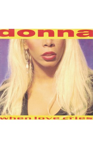 Donna Summer | When Love Cries [Single]