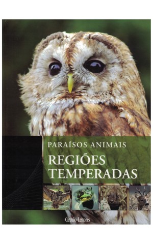 Paraísos Animais - Regiões Temperadas