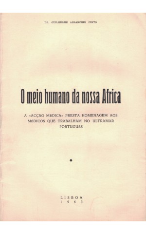 O Meio Humano da Nossa África | de Dr. Guilherme Abranches Pinto