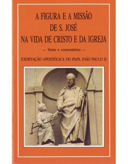 A Figura e a Missão de S. José na Vida de Crista e da Igreja | de João Paulo II