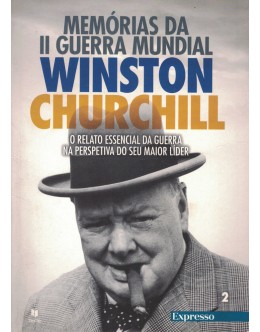 Memórias da II Guerra Mundial - Volume I - Livro 2 | de Winston Churchill