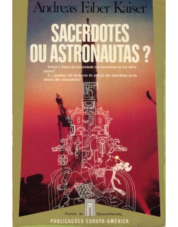 Sacerdotes ou Astronautas? | de Andreas Faber Kaiser
