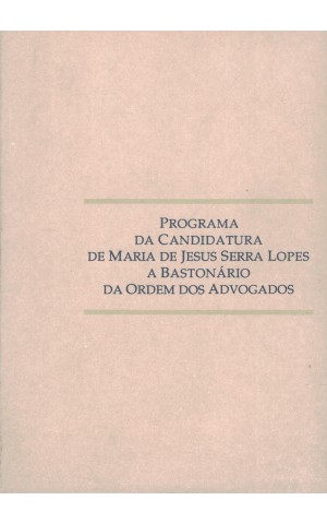 Programa da Candidatura de Maria de Jesus Serra Lopes a Bastonário da Ordem dos Advogados