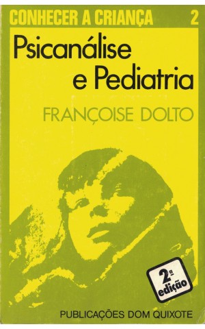 Psicanálise e Pediatria | de Françoise Dolto