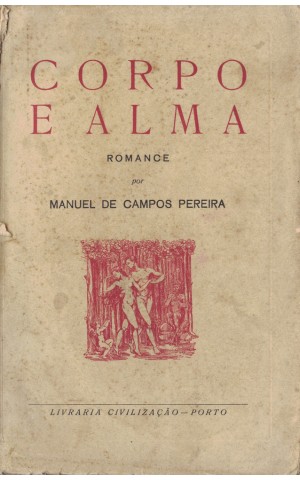 Corpo e Alma | de Manuel de Campos Pereira
