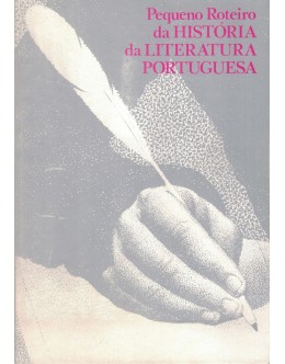 Pequeno Roteiro da História da Literatura Portuguesa