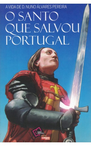 O Santo Que Salvou Portugal | de Secundino Cunha