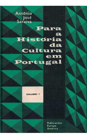 Para a História da Cultura em Portugal - Volume I | de António José Saraiva