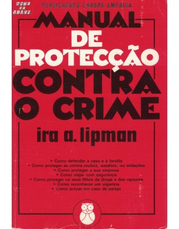 Manual de Protecção Contra o Crime | de Ira A. Lipman