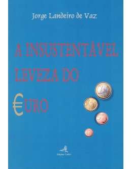 A Insustentável Leveza do Euro | de Jorge Landeiro de Vaz