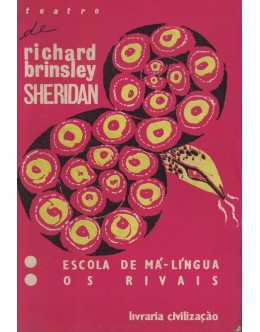 Escola de Má-Língua / Os Rivais | de Richard Brinsley Sheridan