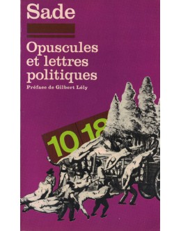 Opuscules et Lettres Politiques | de Sade