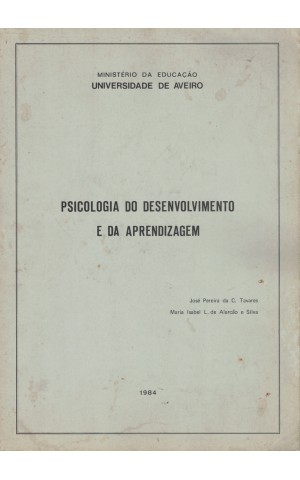 Psicologia do Desenvolvimento e da Aprendizagem | de José Pereira da C. Tavares e Maria Isabel L. de Alarcão e Silva