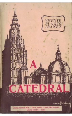 A Catedral (A Cathedral) | de V. Blasco Ibañez